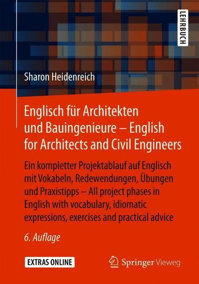 Englisch fuer Architekten und Bauingenieure English for Architects and Civil E - Heidenreich - Kirjat - Springer Vieweg - 9783658260514 - keskiviikko 30. lokakuuta 2019