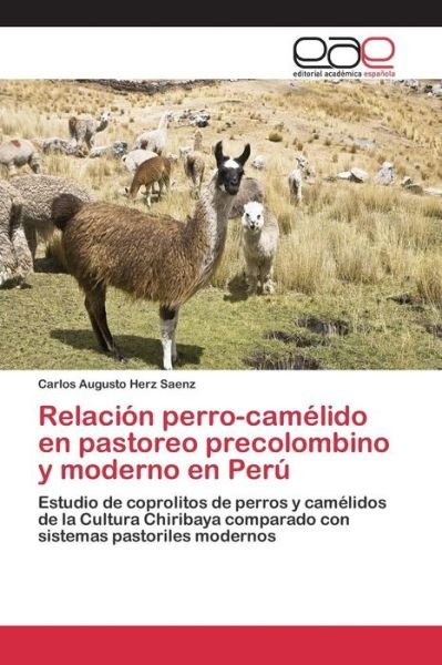 Cover for Herz Saenz Carlos Augusto · Relacion Perro-camelido en Pastoreo Precolombino Y Moderno en Peru (Paperback Book) (2015)