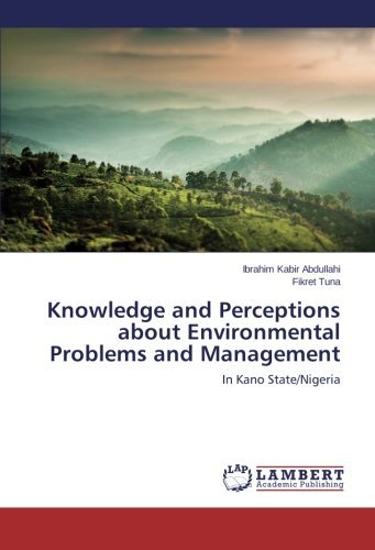 Cover for Fikret Tuna · Knowledge and Perceptions About Environmental Problems and Management: in Kano State / Nigeria (Pocketbok) (2014)