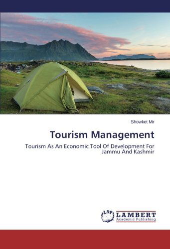 Cover for Showket Mir · Tourism Management: Tourism As an Economic Tool of Development for Jammu and Kashmir (Paperback Book) (2014)