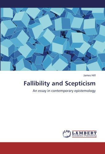Cover for James Hill · Fallibility and Scepticism: an Essay in Contemporary Epistemology (Pocketbok) (2012)