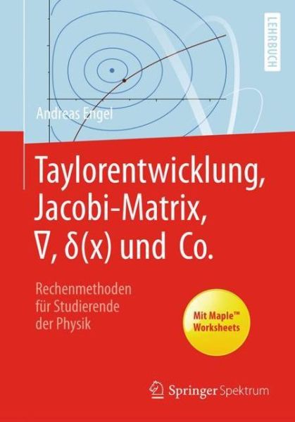 Taylorentwicklung, Jacobi-Matrix, - Engel - Libros -  - 9783662597514 - 17 de abril de 2020