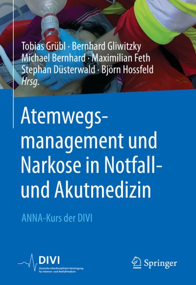 Cover for Tobias Grübl · Atemwegsmanagement und Narkose in der Notfall- und Akutmedizin (Book) (2023)