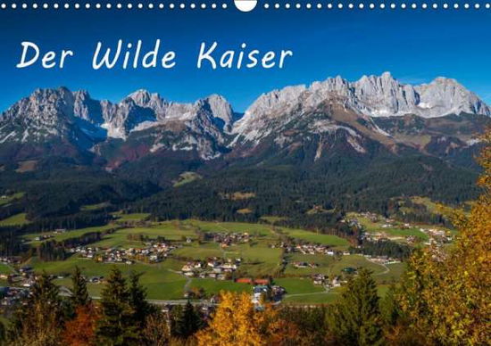 Der Wilde Kaiser, das Kletterpa - Überall - Bücher -  - 9783670954514 - 