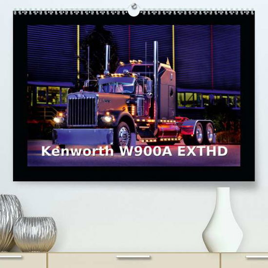 Cover for Laue · Kenworth W900A EXTHD (Premium-Kale (Book)