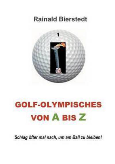 Cover for Rainald Bierstedt · Golf - Olympisches Von a Bis Z (Paperback Book) [German edition] (2017)