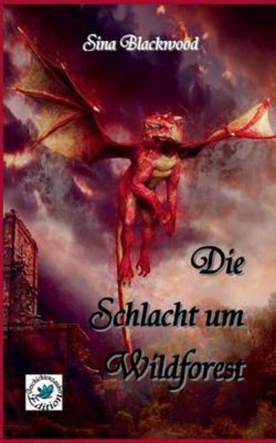 Cover for Sina Blackwood · Die Schlacht Um Wildforest (Paperback Book) (2023)