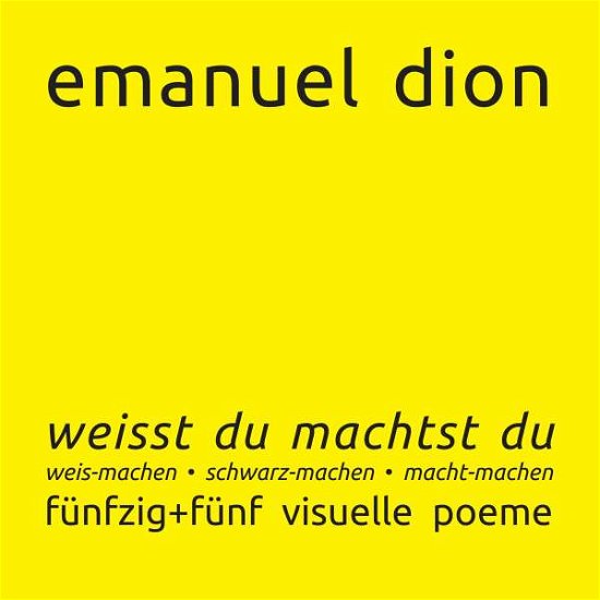 Cover for Dion · Weisst Du Machtst Du: Weis-machen, (Book)