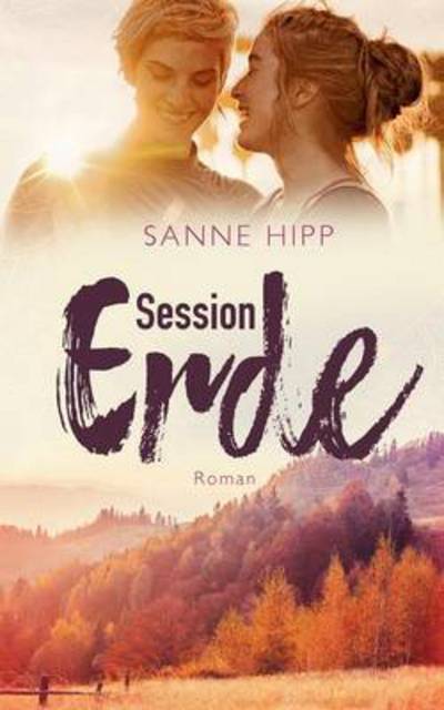 Cover for Sanne Hipp · Session Erde (Paperback Book) (2016)