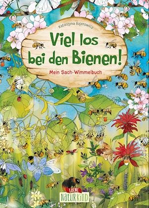 Cover for Katarzyna Bajerowicz · Viel los bei den Bienen! (Book) (2023)