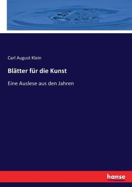 Blätter für die Kunst - Klein - Books -  - 9783743636514 - January 31, 2017
