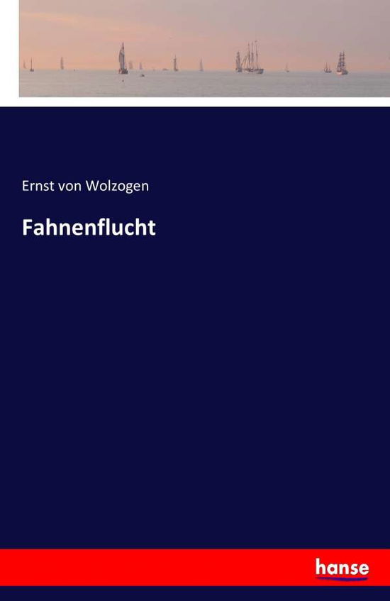 Cover for Wolzogen · Fahnenflucht (Book) (2017)