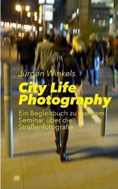 Cover for Winkels · City Life Photography (Book) (2017)