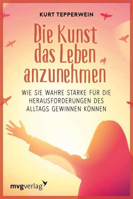 Cover for Tepperwein · Die Kunst das Leben anzunehm (Bog)