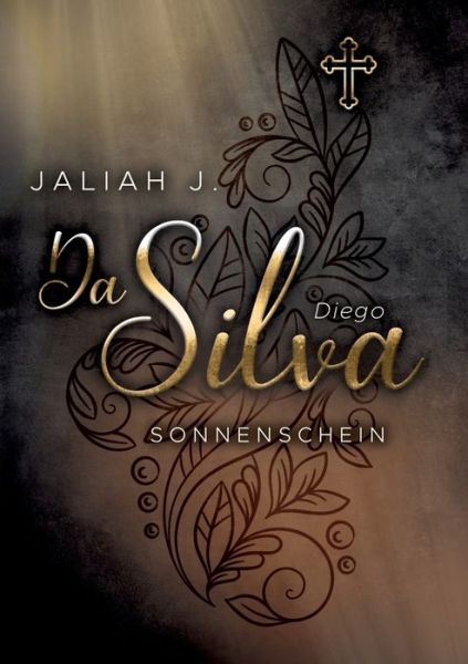 Cover for Jaliah J · Da Silva 4: Sonnenschein (Diego) (Paperback Book) (2020)