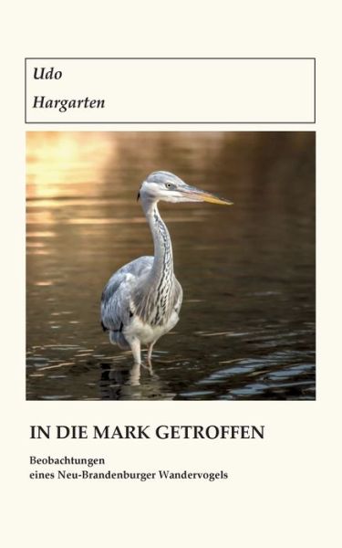 Cover for Udo Hargarten · In die Mark getroffen (Paperback Book) (2022)