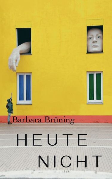 Cover for Barbara Bruning · Heute nicht (Paperback Book) (2021)