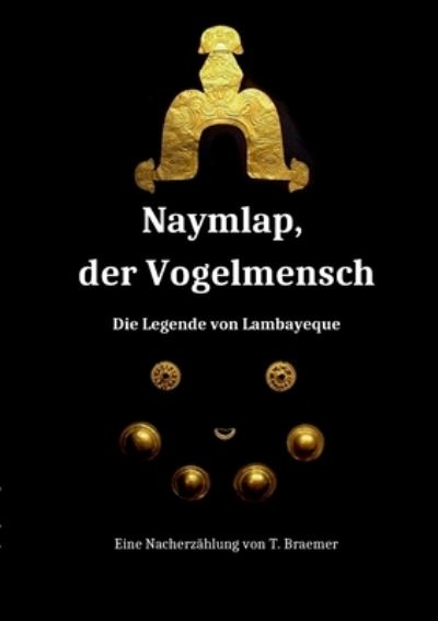 Cover for Torge Braemer · Naymlap, der Vogelmensch (Paperback Book) (2022)