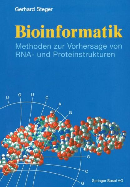 Cover for Gerhard Steger · Bioinformatik: Methoden Zur Vorhersage Von Rna- Und Proteinstrukturen (Hardcover Book) [2003 edition] (2003)