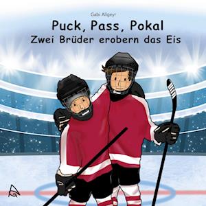 Cover for Gabi Allgeyr · Puck, Pass, Pokal (Book) (2024)