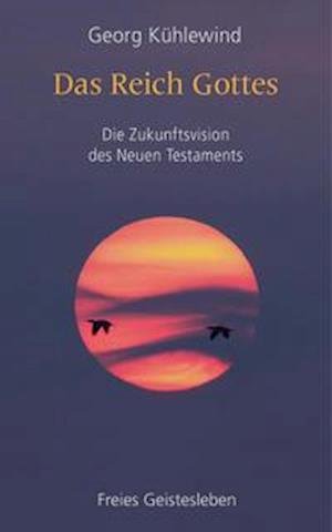 Cover for Georg Kühlewind · Das Reich Gottes (Paperback Book) (2021)