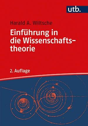 Cover for Harald A. Wiltsche · Einführung in die Wissenschaftstheorie (Paperback Book) (2021)