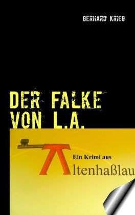 Cover for Krieg · Der Falke von L.A. (Book)