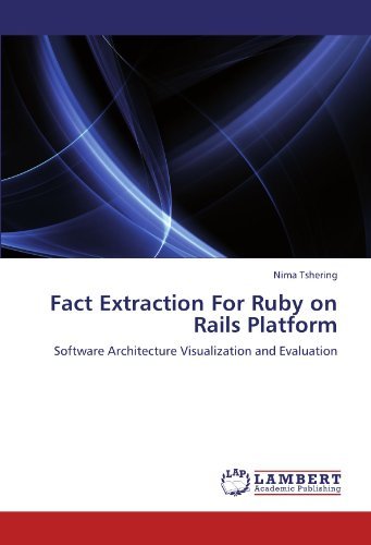Cover for Nima Tshering · Fact Extraction for Ruby on Rails Platform: Software Architecture Visualization and Evaluation (Paperback Book) (2012)