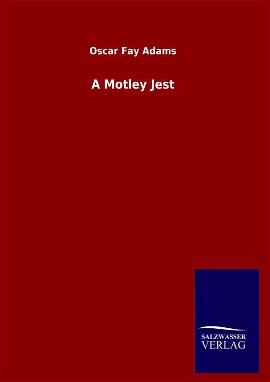 Cover for Adams · A Motley Jest (Book) (2020)