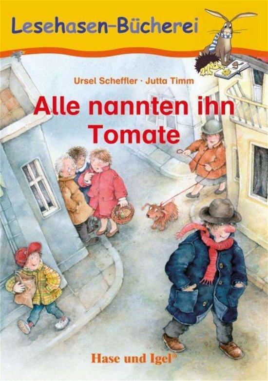 Cover for Ursel Scheffler · Alle nannten ihn Tomate (Pamflet) (2016)