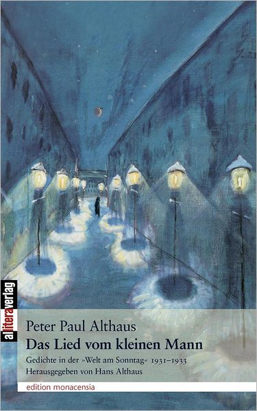 Das Lied vom kleinen Mann - Peter Paul Althaus - Boeken - Allitera Verlag - 9783869060514 - 4 september 2009