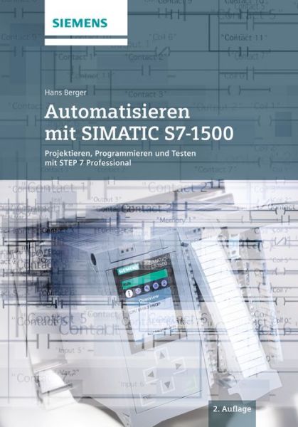 Cover for Berger · Automatisieren mit SIMATIC S7-15 (Book) [2. Auflage edition] (2017)