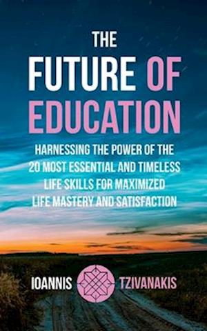 Cover for Ioannis Tzivanakis · The Future Of Education (Book) (2023)