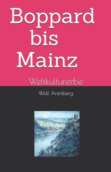 Cover for Wolf Arenberg · Boppard-Mainz (Paperback Book) (2019)