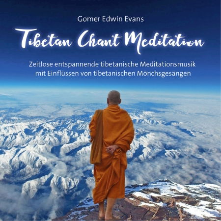 Tibetan Chant Meditation - Gomer Edwin Evans - Muzyka - NEPTUN - 9783957662514 - 30 września 2016