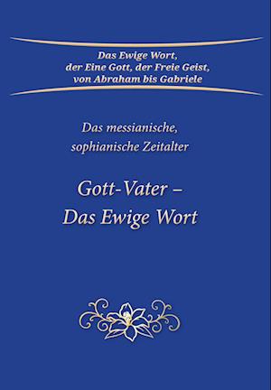 Gabriele · Gott-Vater – Das Ewige Wort (Book) (2024)