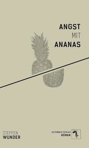 Cover for Steffen Wunder · Angst mit Ananas (Book) (2022)