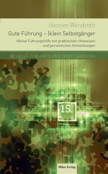 Cover for Hannes Wendroth · Gute Führung - (K)Ein Selbstgänger (Paperback Book) (2022)