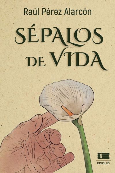 Cover for Amazon Digital Services LLC - KDP Print US · Sépalos de vida (Paperback Book) (2022)