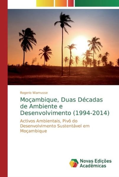 Cover for Wamusse · Moçambique, Duas Décadas de Amb (Book) (2018)