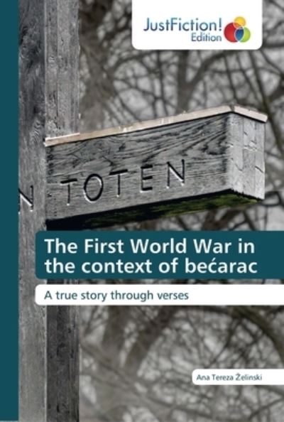 Cover for Ana Tereza Zelinski · The First World War in the context of becarac (Paperback Book) (2020)