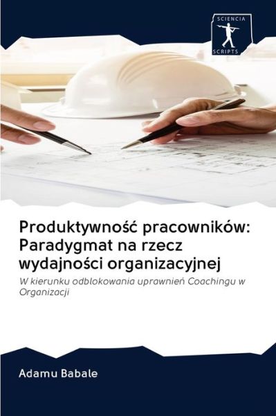 Cover for Adamu Babale · Produktywno?c pracownikow (Paperback Book) (2020)