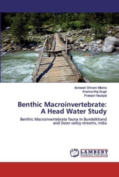 Cover for Mishra · Benthic Macroinvertebrate: A Hea (Book) (2020)