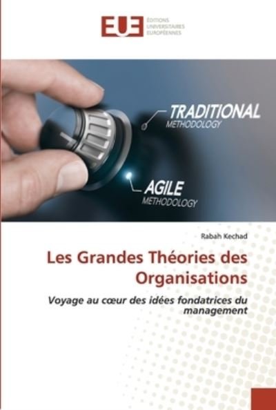 Cover for Rabah Kechad · Les Grandes Theories des Organisations (Pocketbok) (2022)