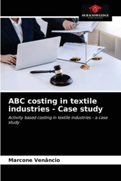 Cover for Marcone Venâncio · ABC costing in textile industries - Case study (Paperback Book) (2021)