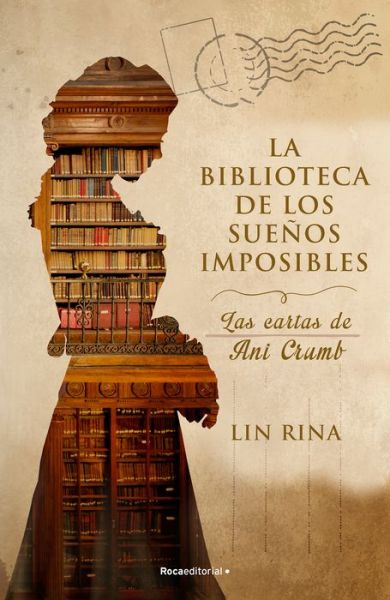 Cover for Lin Rina · La biblioteca de los sue?os imposibles/ The Library of Impossible Dreams (Hardcover Book) (2021)