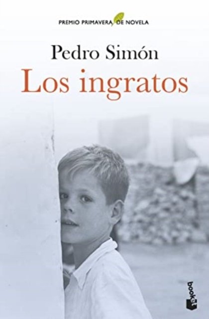 Cover for Pedro Simón · Los ingratos (Taschenbuch) (2022)