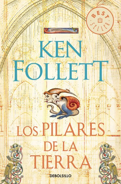 Cover for Ken Follett · Los pilares de la tierra / The Pillars of the Earth - Los Pilares de la Tierra (Paperback Book) (2018)