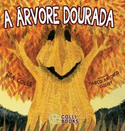Cover for Isa Colli · A rvore dourada (Hardcover Book) (2021)