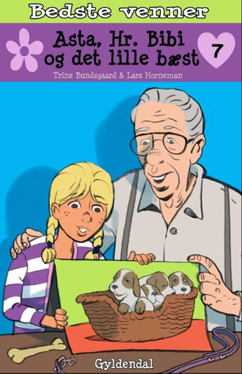 Cover for Trine Bundsgaard · Bedste venner: Bedste venner 7 - Asta, hr. Bibi og det lille bæst (Bound Book) [1. Painos] [Indbundet] (2013)